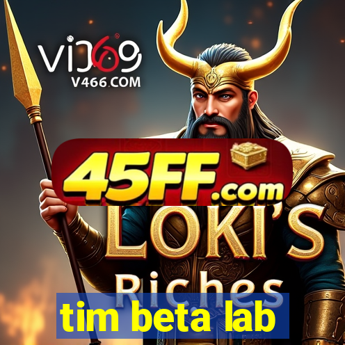 tim beta lab